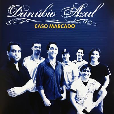 Caso Marcado By Danúbio Azul's cover