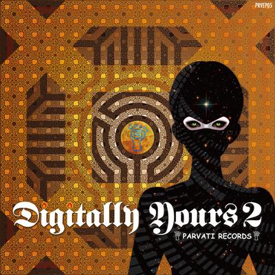 Parvati Records Digitally Yours...., Vol. 2's cover