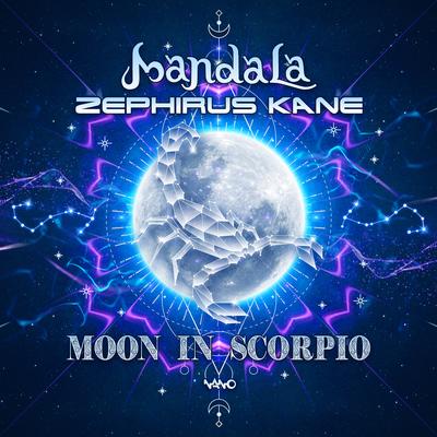 Moon In Scorpio By Zephirus Kane, Mandala (UK)'s cover