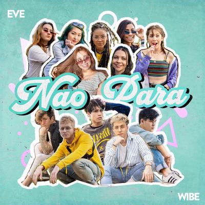 Não Para By Wibe, Eve's cover