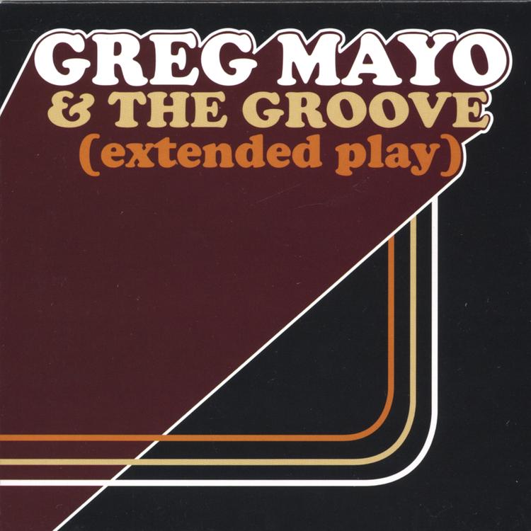 Greg Mayo and The Groove's avatar image