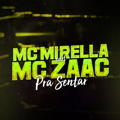 Pra Sentar By MC Mirella, ZAAC's cover