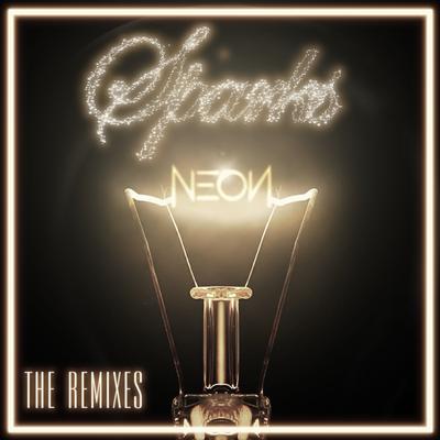 Sparks (Abe Clements Remix) By Neon Hitch, Abe Clements's cover