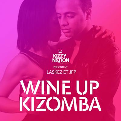 Wine Up Kizomba By Laskez, JFP's cover