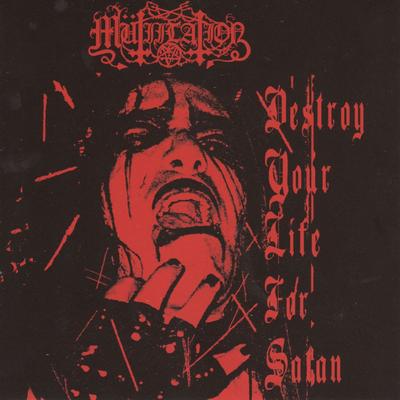 Destroy Your Life for Satan By Mütiilation's cover
