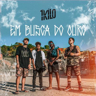 Em Busca do Ouro By 1Kilo's cover