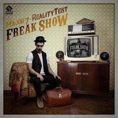 Freak Show (Original Mix) By Reality Test, Major7's cover