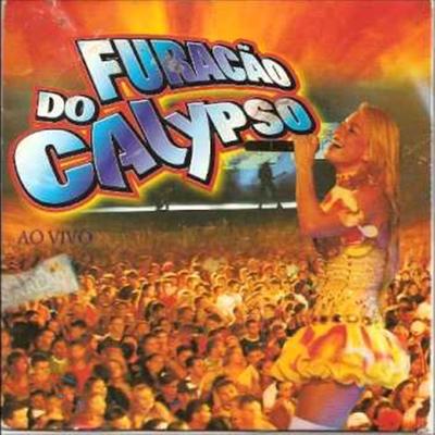 Me Liga (Ao Vivo) By Furacão do Calypso's cover