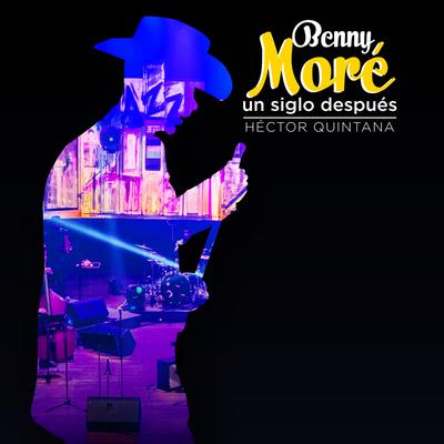 Benny Moré un Siglo Después (En Vivo)'s cover
