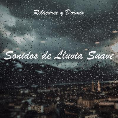 Relajarse: Sonidos de Lluvia Suave, Pt. 41's cover