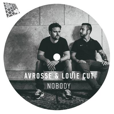 Nobody (Original Mix) By Avrosse, Louie Cut's cover