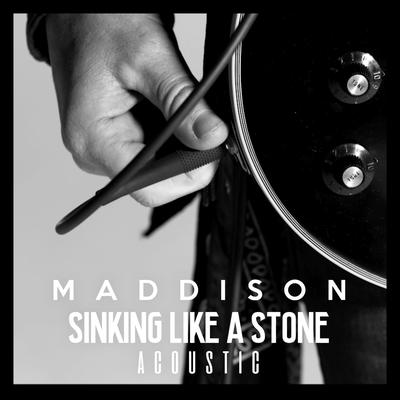 Sinking Like a Stone (Acoustic) By Maddison's cover