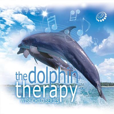 The Dolphin Therapy (Wise Child Series)'s cover