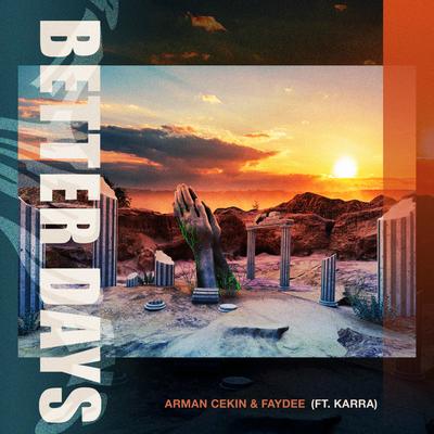 Better Days By Arman Cekin, Faydee, Karra's cover