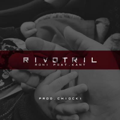 Rivotril By Mec Roni, Kant's cover