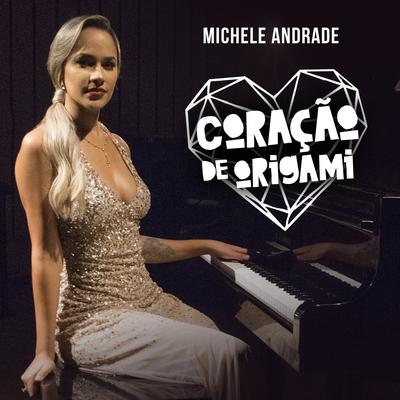 Coração de Origami By Michele Andrade's cover