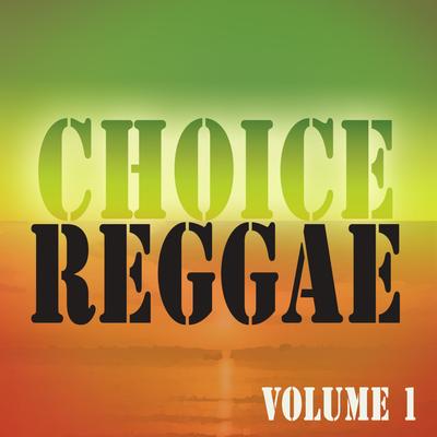 Choice Reggae Vol 1's cover