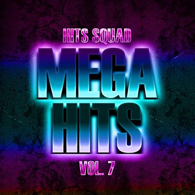 Mega Hits Vol. 7's cover