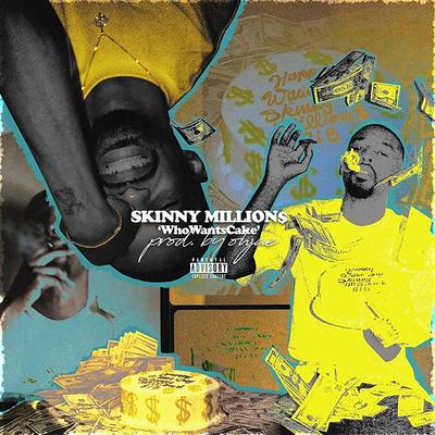 Skinny Million$'s cover