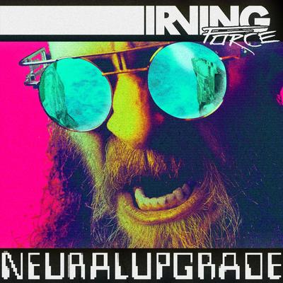 Neural Upgrade By Irving Force's cover