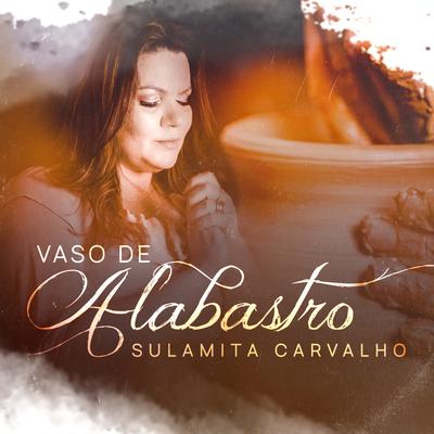 Vaso de Alabastro By Sulamita Carvalho's cover