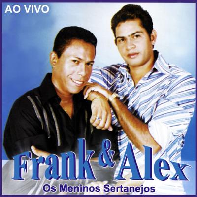 Ainda Te Amo (Ao Vivo) By Frank & Alex's cover