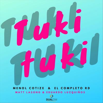 Tuki Tuki (feat. Menol Cotize)'s cover