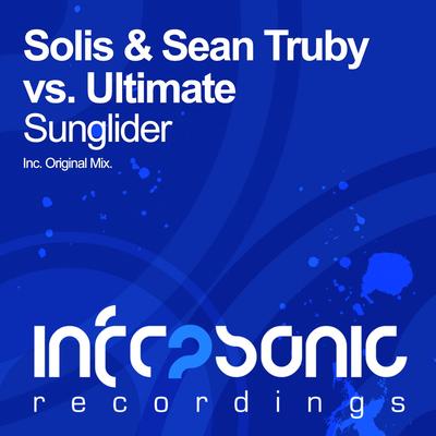 Sunglider (Original Mix) By Solis & Sean Truby, Ultimate's cover