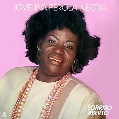 Sorriso Aberto By Jovelina Pérola Negra's cover