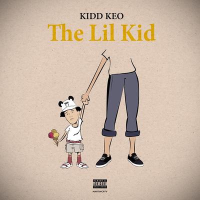 The Lil Kid By Kidd Keo's cover