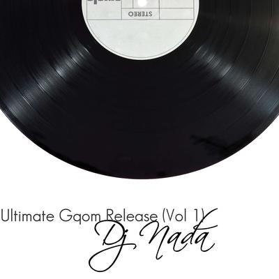 Ultimate Gqom Release, Vol. 1's cover