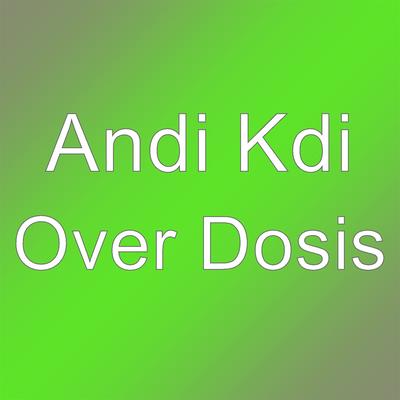 Over Dosis's cover