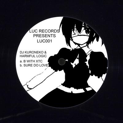  B With XTC By Harmful Logic, DJ Kuroneko's cover