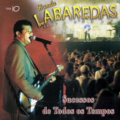Banda Labaredas, Vol. 10 (Sucessos de Todos os Tempos)'s cover