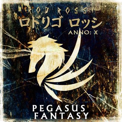 Pegasus Fantasy (From "os Cavaleiros do Zodíaco: Ômega") By Rod Rossi's cover