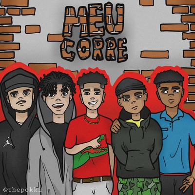 Meu Corre By Rare Gui, Kaxis, Prt g*, Stenllyn, Swag Pam's cover