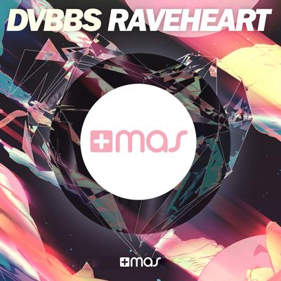 Raveheart By DVBBS's cover