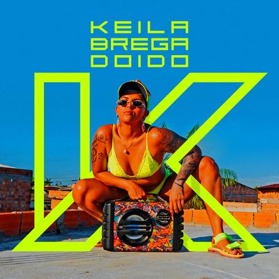 Brega Doido By KEILA's cover