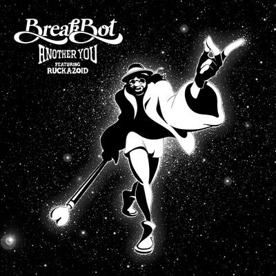 Another You (feat. Ruckazoid) By Breakbot, Ruckazoid's cover