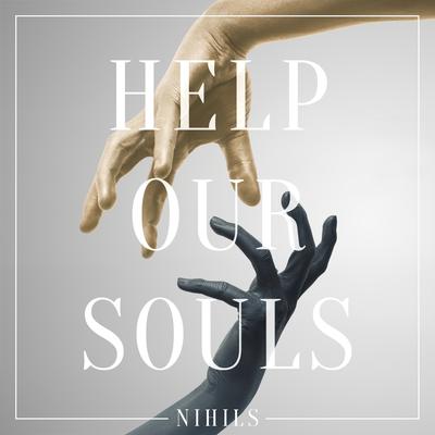 Help Our Souls By NIHILS's cover