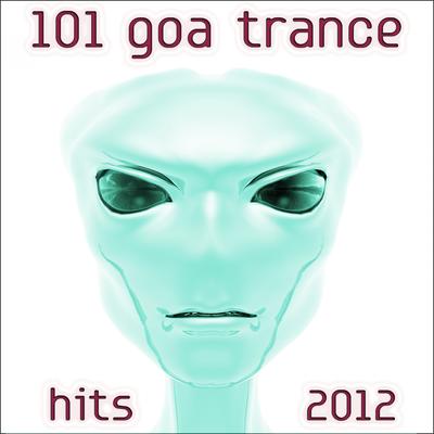 101 Goa Trance Hits 2012's cover