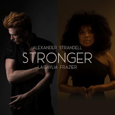 Stronger By Alexander Strandell, LaGaylia Frazier's cover