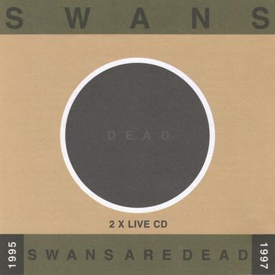 Swans Are Dead: Live '95-'97's cover