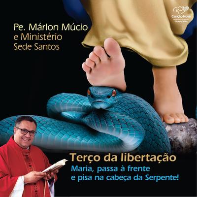Maria, Passa à Frente e Pisa Na Cabeça da Serpente! (feat. Camila Veloso) By Padre Márlon Múcio e Ministério Sede Santos, Camila Veloso's cover