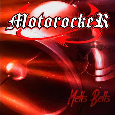 Hells Bells By Motorocker's cover