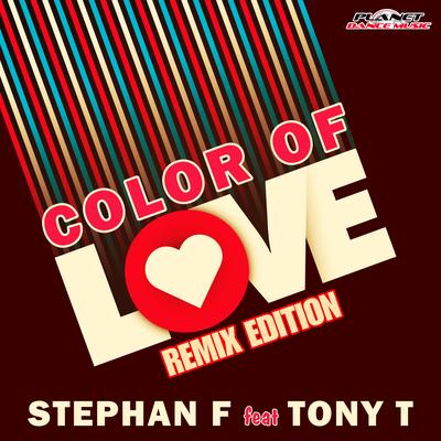 Color of Love (Tropical Edit) By Stephan F, Tony T's cover