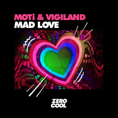 Mad Love By MOTi, Vigiland's cover