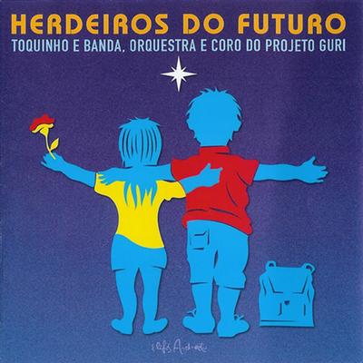 A Casa e o Caderno By Toquinho, Orquestra e Coro Guri's cover