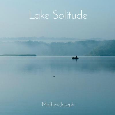 Lake Solitude By Mathew Joseph's cover