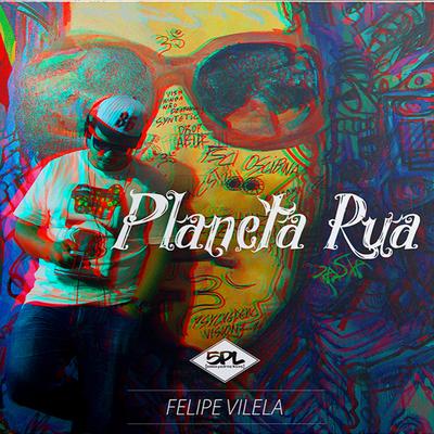 Planeta Rua By Felipe Vilela's cover